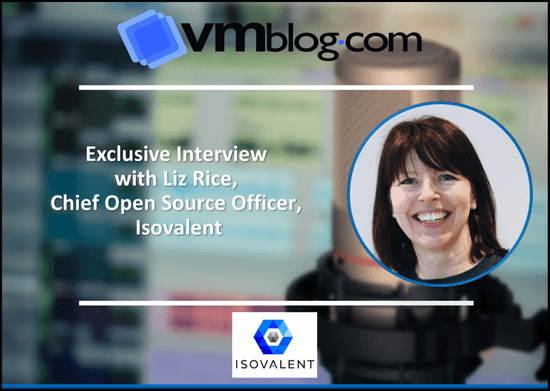 VMblog Expert Interview: Isovalent on the Launch of Cilium Service Mesh